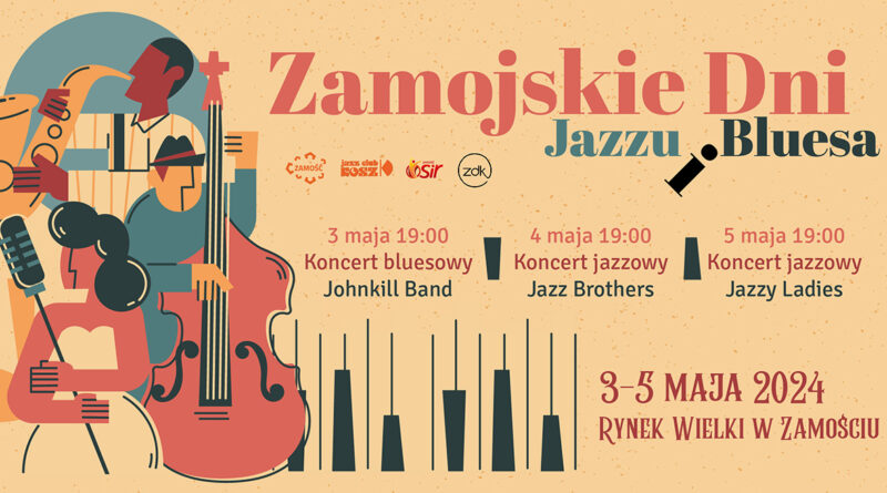 Majówka pod znakiem Zamojskich Dni Jazzu i Bluesa